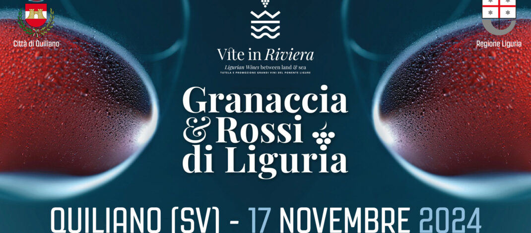 TRA UN MESE A QUILIANO TORNA GRANACCIA & ROSSI DI LIGURIA